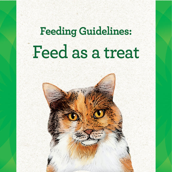 Greenies Feline Pill Pockets Feeding Guidelines: Feed as a treat