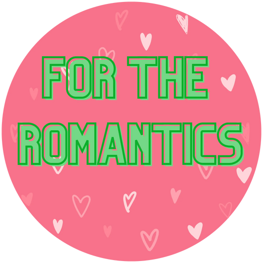 For the Romantics