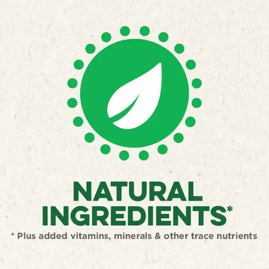 Natural Ingredients plus added vitamins, minerals & other trace nutrients